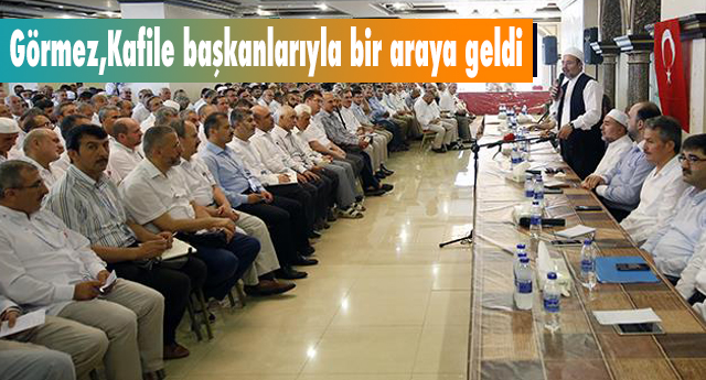 Görmez, Arafat öncesi Kafile başkanlarıyla bir araya geldi