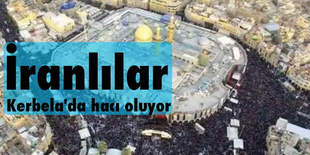İranlılar Kerbela'da hacı oluyor