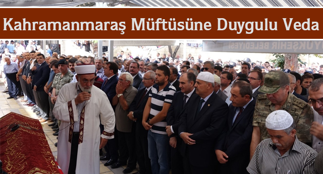 Kahramanmaraş Müftüsüne Duygulu Veda