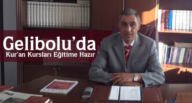 Gelibolu’da Kur’an Kursları Eğitime Hazır