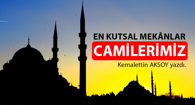 En Güzel Mekanlar Camilerimiz