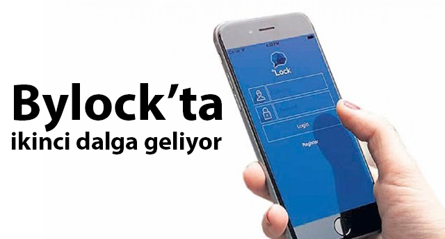 Bylock’ta ikinci dalga geliyor