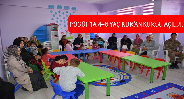 Posof'ta 4-6 Yaş Kur'an Kursu Açıldı.