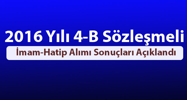 Sözleşmeli İmam-Hatip Alımı Sonuçları açıklandı.