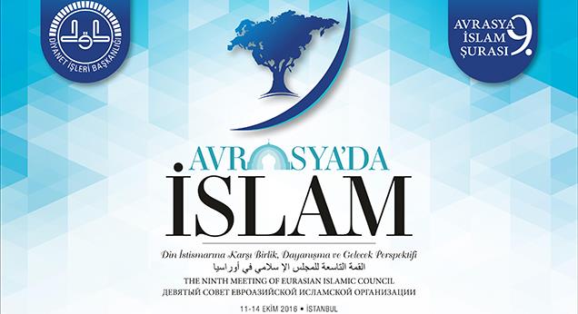 ‘9. Avrasya İslam Şûrası’ başlıyor…