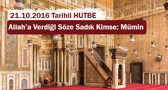 Allah’a Verdiği Söze Sadık Kimse: Mümin