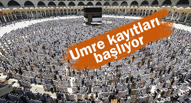 Umre kayıtları başlıyor