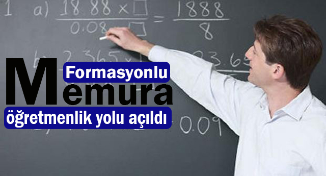 Formasyonlu memura öğretmenlik yolu açıldı