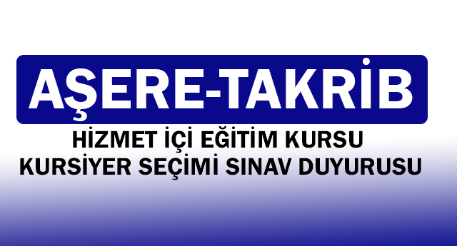 Aşere Takrib Sınav İlanı
