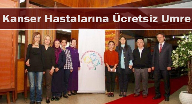 Kanser hastalarına ücretsiz umre