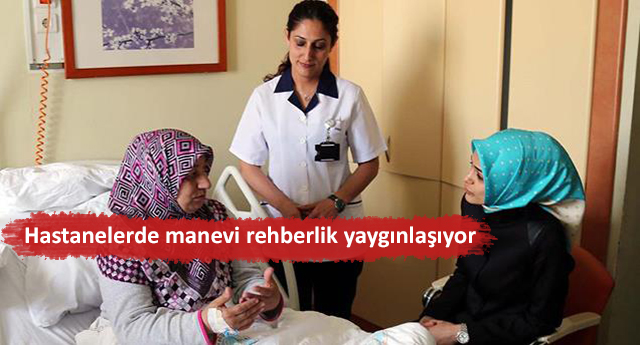 Hastanelerde manevi rehberlik yaygınlaşıyor