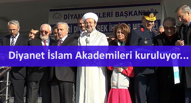 Diyanet İslam Akademileri kuruluyor...