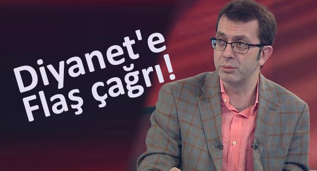Diyanet'e flaş çağrı!