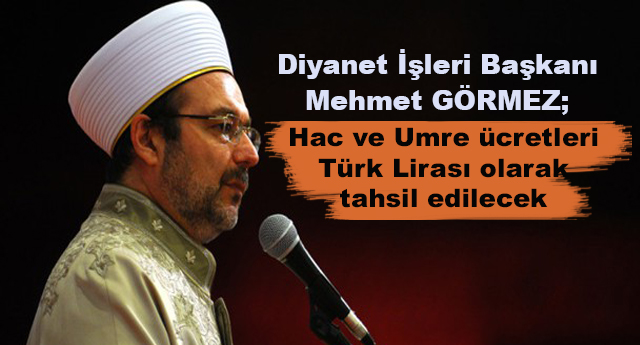 Hac ve Umre Ücretleri TL olarak ödenecek