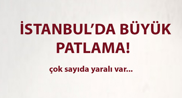 İstanbul'da patlama !