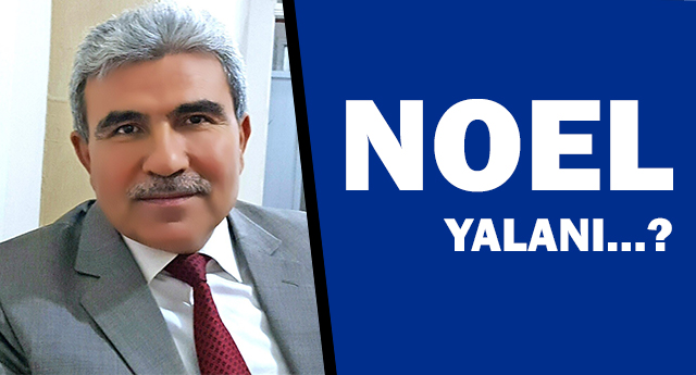 Noel Yalanı....?