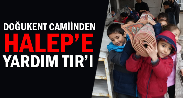 Doğukent Camiinden Halep’e Yardım Tır’ı