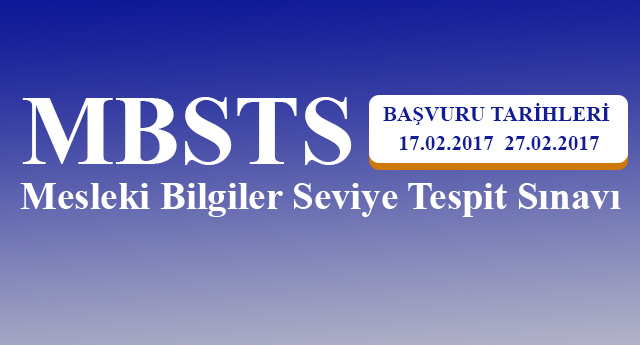 Mesleki Bilgiler Seviye Tespit Sınavı Başvuruları 17 Şubat da başlıyor