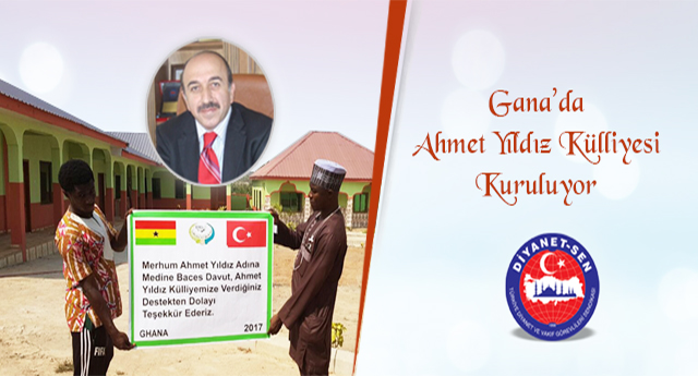 Gana’da Ahmet Yıldız Külliyesi Kuruluyor