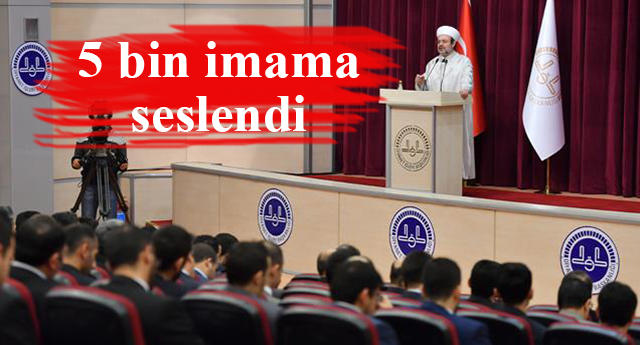 Başkan GÖRMEZ Beş bin İmama Seslendi