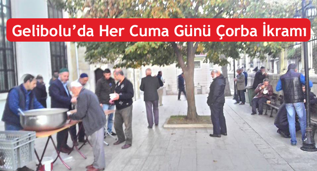 Gelibolu’da Her Cuma Günü Çorba İkramı