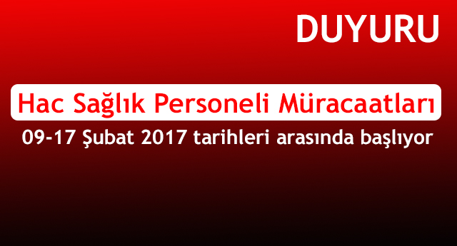 2017 Yılı Hac Sağlık Personeli Müracaatları Başlıyor