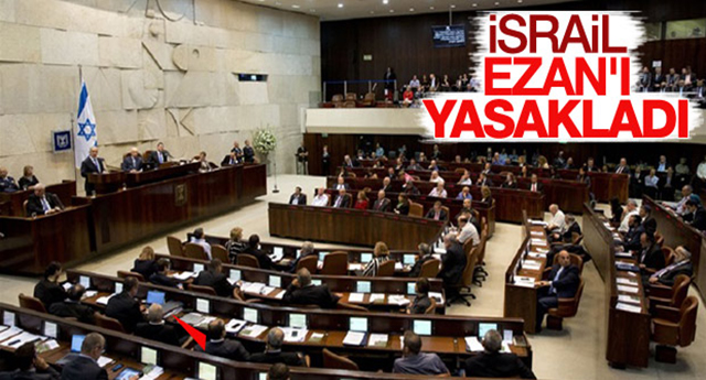 İsrail'de 'ezan yasağı' tasarısı onaylandı