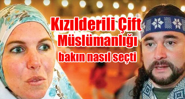 Kızılderili çift Müslümanlığı bakın nasıl seçti