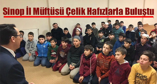  Sinop İl Müftüsü Çelik Hafızlarla Buluştu