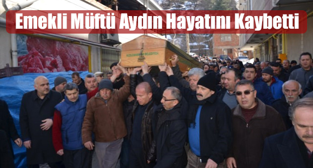 Emekli Müftü Aydın Hayatını Kaybetti