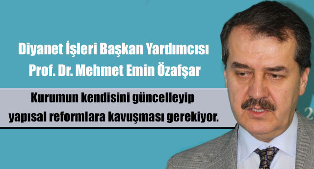 Diyanet İşleri Başkan Yardımcısı Prof. Dr. Mehmet Emin Özafşar Açıklama