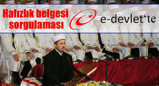 Hafızlık belgesi sorgulaması "e-Devlet"te