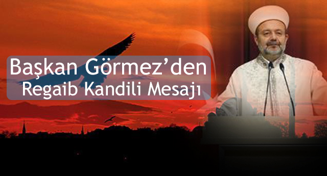 Mehmet  GÖRMEZ den Kandil Mesajı