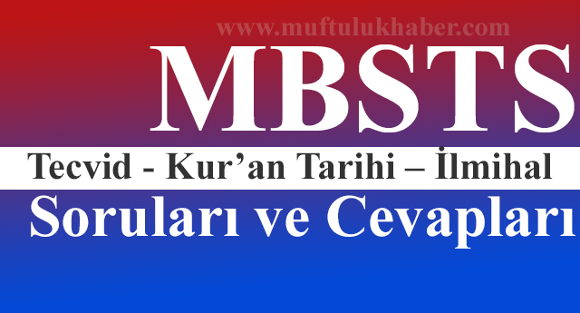 MBST için  Tecvid - Kur’an Tarihi – İlmihal Soruları ve Cevapları