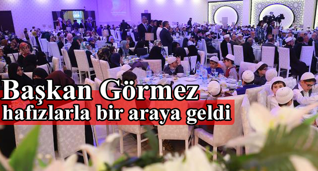Görmez"Hafızların kalbi, Allah'ın vahyinin nakşedildiği kalptir..."