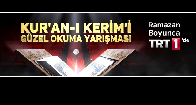 TRT de Kur'an-ı Kerim'i Güzel Okuma Yarışması