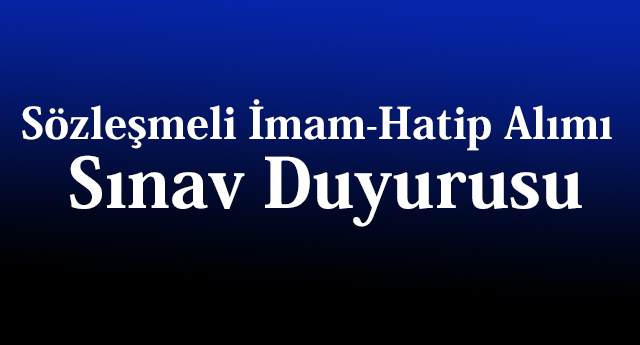 Sözleşmeli İmam-Hatip Alımı(Sözper-2017-1) Sınav Duyurusu