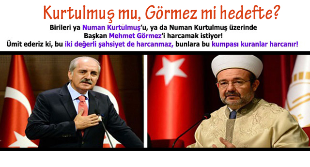 Kurtulmuş mu, Görmez mi hedefte?