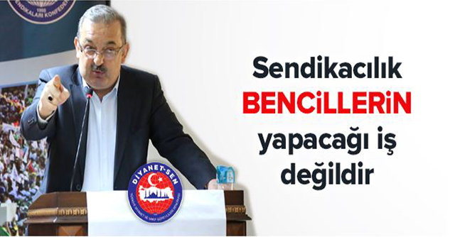 Sendikacılık Bencillerin Yapacağı İş Değildir