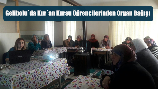Gelibolu´da Kur´an Kursu Öğrencilerinden Organ Bağışı