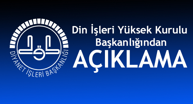 Din İşleri Yüksek Kurulu Başkanlığından Açıklama