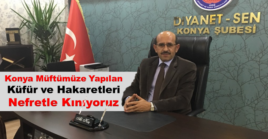 Başkan KOÇ;Müftümüze Küfür ve Hakaret Edenleri Nefretle Kınıyoruz