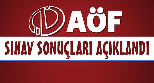 AOF Sınav Sonuçları Açıklandı