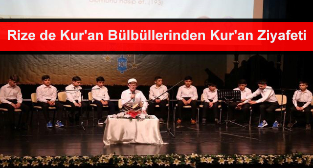 Rize de Kur'an Bülbüllerinden Kur'an Ziyafeti