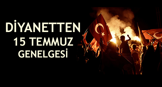 Diyanetten 15 Temmuz Genelgesi