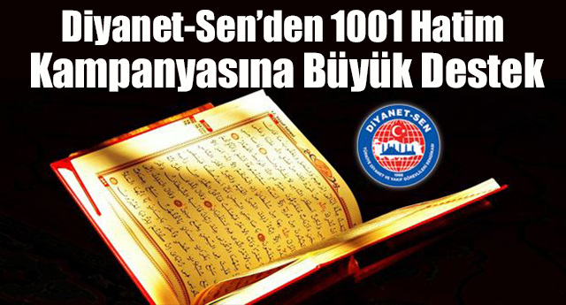 Diyanet-Sen’den 1001 Hatim Kampanyasına Büyük Destek