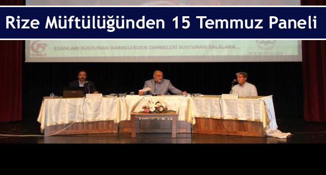 Rize Müftülüğünden 15 Temmuz Paneli