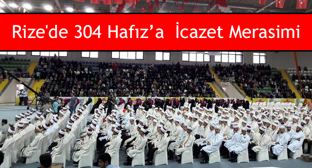 Rize de  304 Hafıza Toplu  İcazet Merasimi