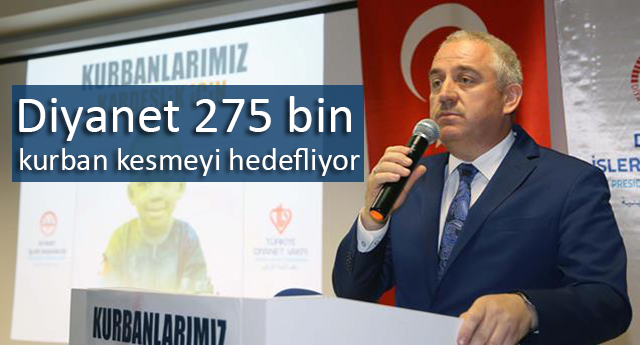 Diyanet 275 bin kurban kesmeyi hedefliyor