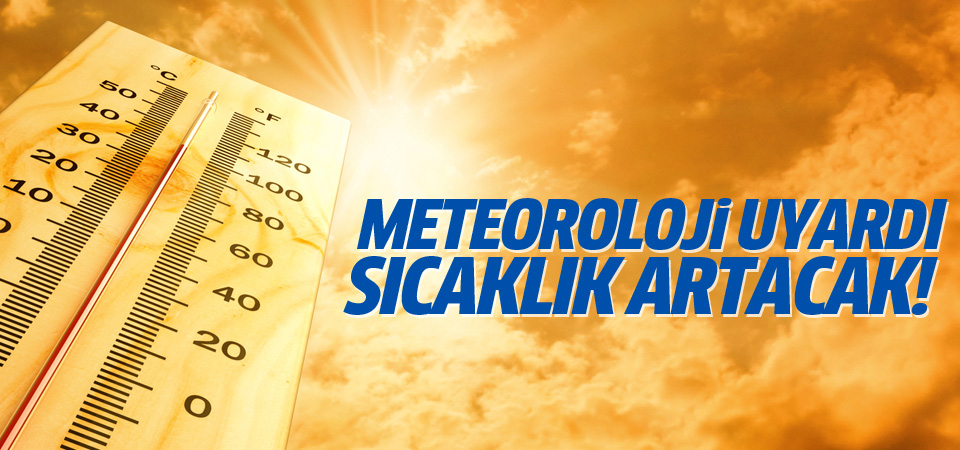 Meteorolojiden rekor sıcaklık uyarısı! Sıcak hava dalgası geliyor